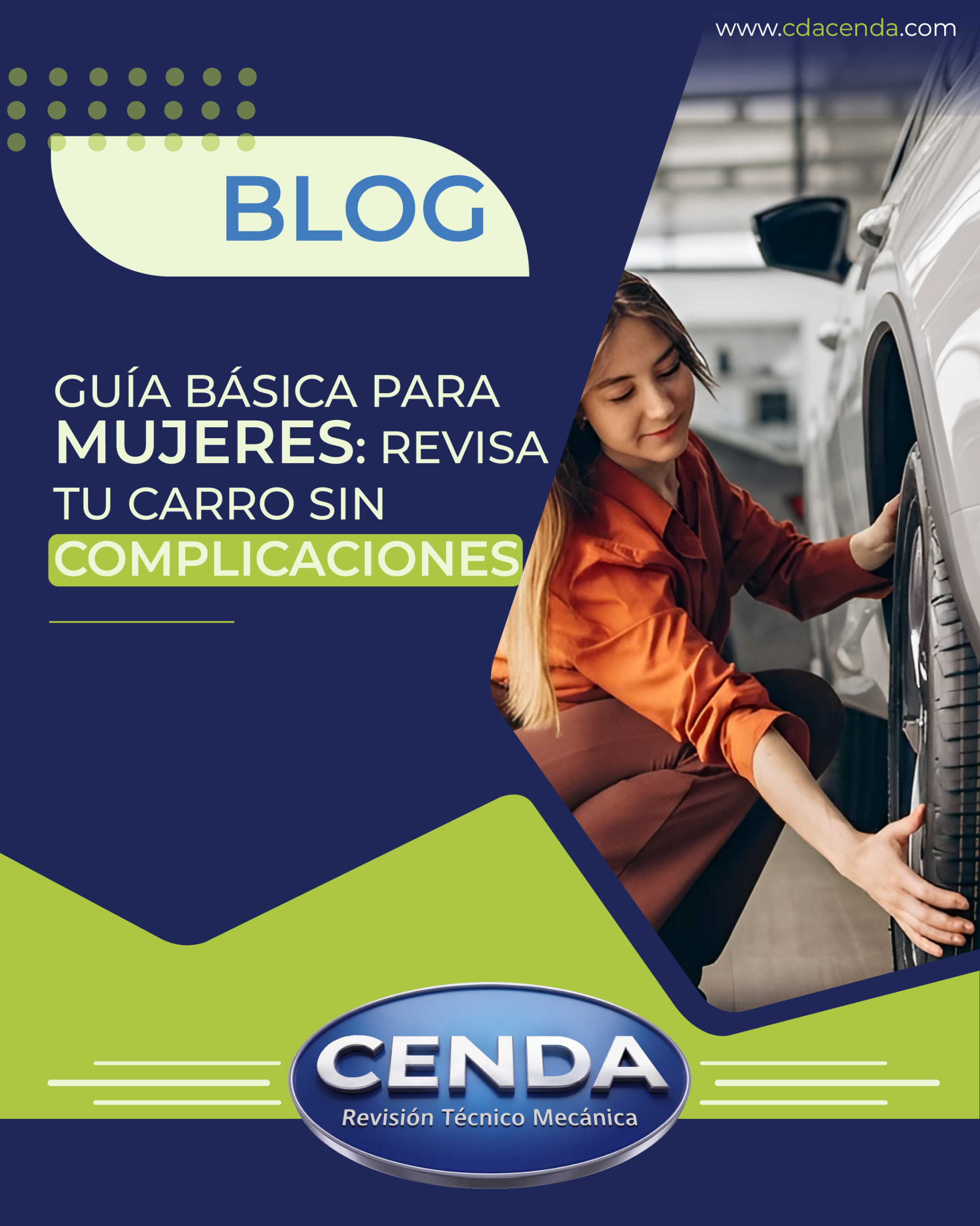 GUÍA BÁSICA PARA MUJERES: REVISA TU CARRO SIN COMPLICACIONES
